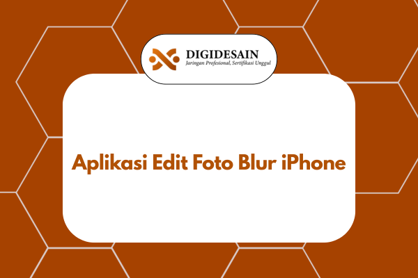 Aplikasi Edit Foto Blur iPhone