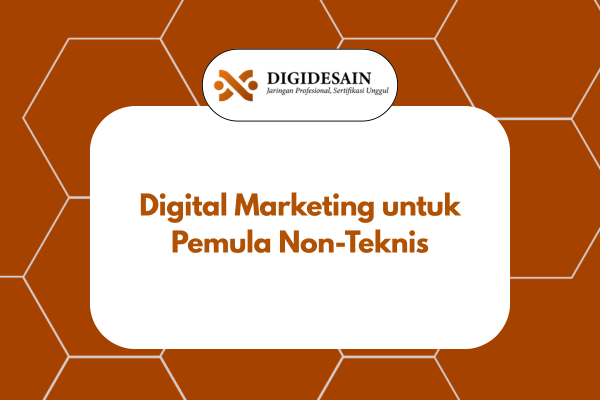 Digital Marketing untuk Pemula Non-Teknis