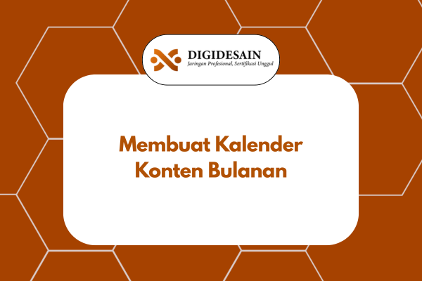 Membuat Kalender Konten Bulanan