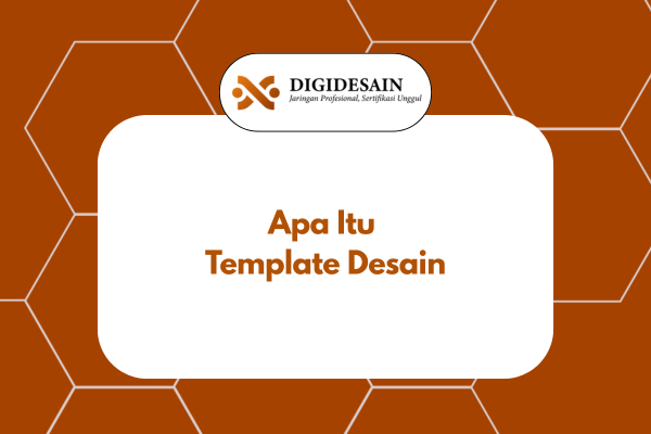 Apa Itu Template Desain
