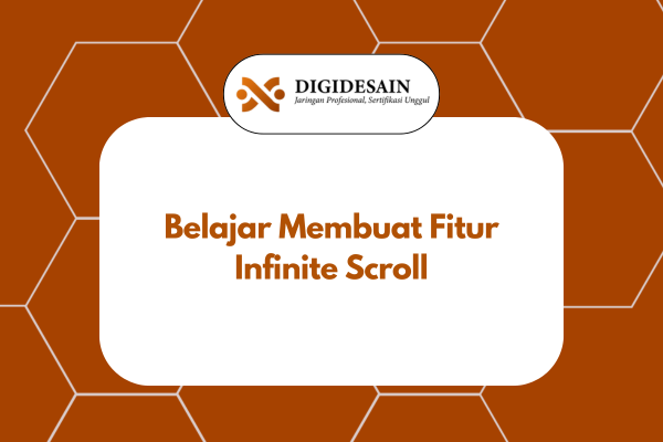 Belajar Membuat Fitur Infinite Scroll