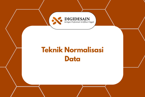 Teknik Normalisasi Data