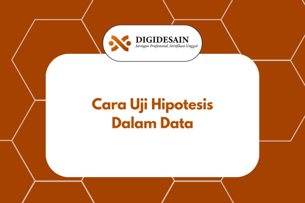 Cara Uji Hipotesis Dalam Data