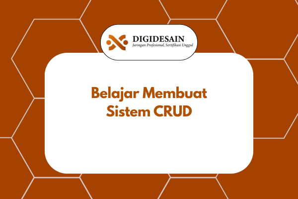 Belajar Membuat Sistem CRUD