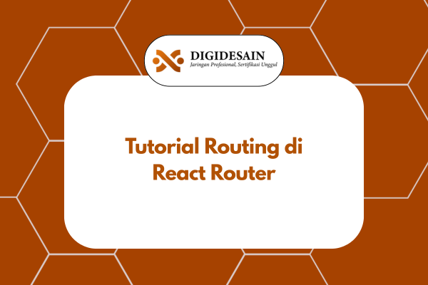 Tutorial Routing di React Router