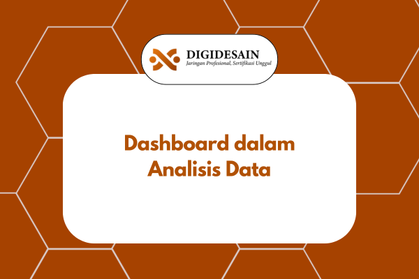 Dashboard dalam Analisis Data
