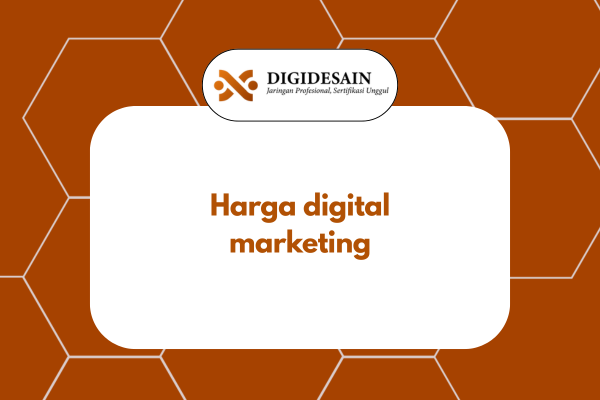 Harga digital marketing