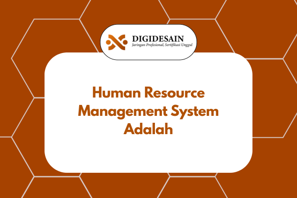 Human Resource Management System Adalah